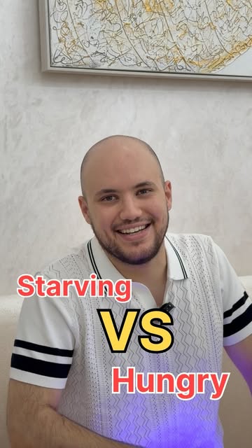 شرح الفرق بين Hungry و Starving